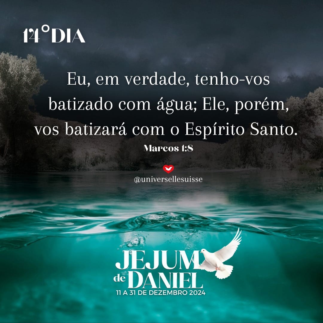 Do Batismo nas Águas ao Poder do Espírito Santo - 14° dia